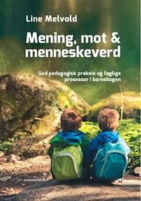 Mening, mot og menneskeverd