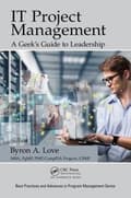 Miniatyrbilde 1 av 2: IT Project Management: A Geek's Guide to Leadership