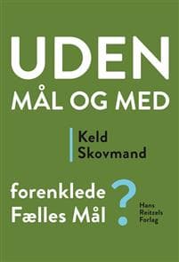 Uden mål og med