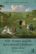 Miniatyrbillede 1 af 2: Elite Women and the Agricultural Landscape, 1700–1830