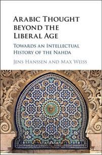 Arabic Thought beyond the Liberal Age