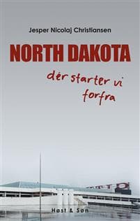 North Dakota - dér starter vi forfra