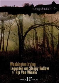 Legenden om Sleepy Hollow & Rip Van Winkle