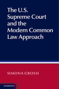 The US Supreme Court and the Modern Common Law Approach