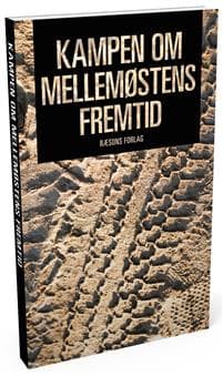 Kampen om Mellemøstens Fremtid