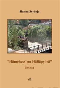 "Hämehess' on Hälläpyörä"