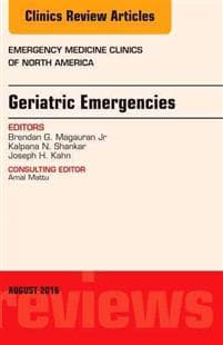 Geriatric Emergencies, An Issue of Emergency Medicine Clinics of North America