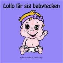 Lollo lär sig babytecken : en pekbok med babytecken