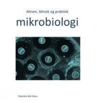Almen, klinisk og praktisk mikrobiologi