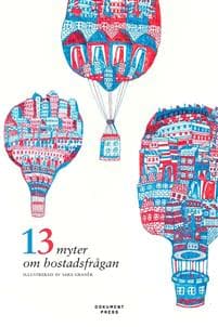 13 myter om bostadsfrågan