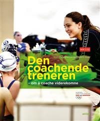 Den coachende treneren: Om å coache viderekomne; Bok 2