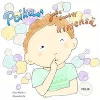 Poika, joka unohti nimensä FELIX