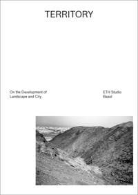 Territory – On the Development of Landscape and City