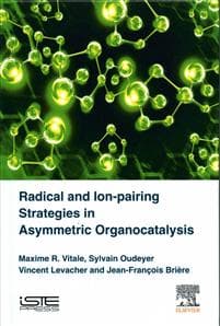Radical and Ion-pairing Strategies in Asymmetric Organocatalysis