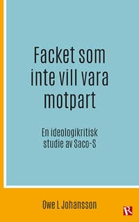 Facket som inte vill vara motpart