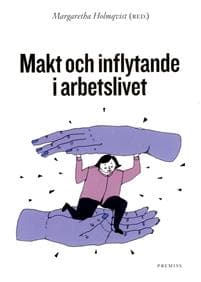 Makt och inflytande i arbetslivet