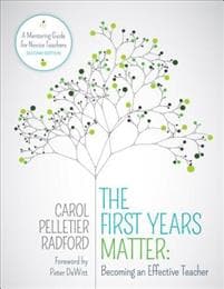 The First Years Matter: Becoming an Effective Teacher