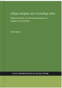 Villiga stödjare och motvilliga offer