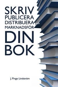 Skriv, publicera, distribuera och marknadsför din bok.
