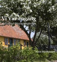 Vi var engang på Lodsoldermandsgården