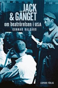 Jack & gänget : om beatrörelsen i USA