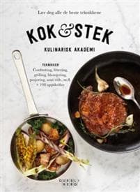 Kok & stek; lær deg alle de beste teknikkene