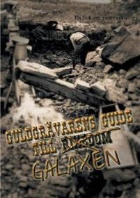 Guldgravarens Guide Till Galaxen