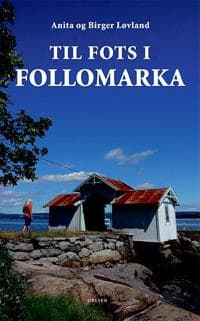 Til fots i Follomarka; 50 fotturer