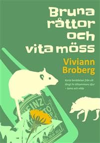 Bruna råttor och vita möss
