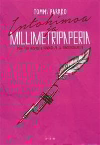 Intohimoa ja millimetripaperia