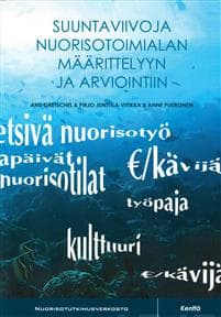 Suuntaviivoja nuorisotoimialan määrittelyyn ja arviointiin