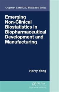 Emerging Non-Clinical Biostatistics in Biopharmaceutical Development and Manufacturing