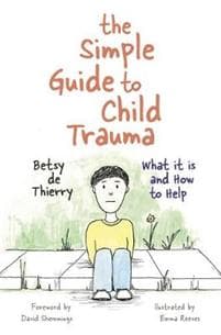 The Simple Guide to Child Trauma