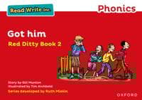 Read Write Inc. Phonics Got Him (Red Ditty Book 2) Gill Munton