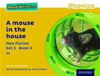 Read Write Inc. Phonics: A Mouse in the House (Yellow Set 5 Non-fiction 5)