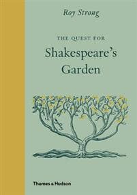 The Quest for Shakespeare’s Garden