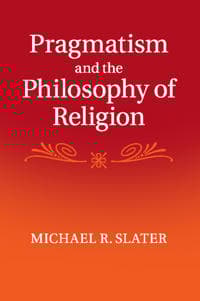 Pragmatism and the Philosophy of Religion