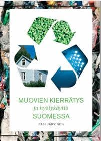 Muovien kierrätys ja hyötykäyttö Suomessa