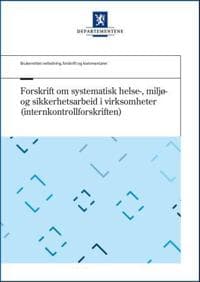 Forskrift om systematisk helse-, miljø- og sikkerhetsarbeid i virksomheter (internkontrollforskriften)