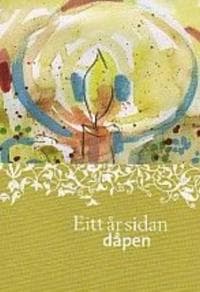 Eitt år sidan dåpen