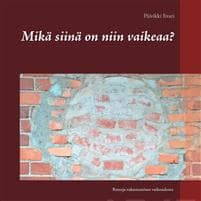 Mikä siinä on niin vaikeaa?