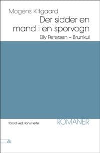Der sidder en mand i en sporvogn; Elly Petersen; Brunkul