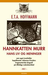 Hannkatten Murr; hans liv og meninger; bind 1