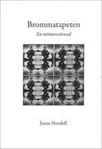 Brommatapeten En minnesvävnad