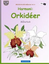 BROCKHAUSEN Målarbok Vol. 6 - Harmoni: Orkidéer: Målarbok