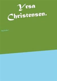 Yrsa Christensen.