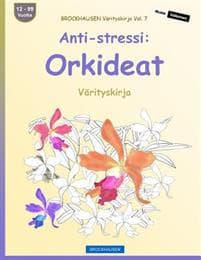 BROCKHAUSEN Värityskirja Vol. 7 - Anti-stressi: Orkideat: Värityskirja