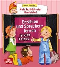 Mein Erzähltheater Kamishibai: Erzählen und Sprechenlernen in der Krippe
