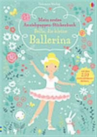 Mein erstes Anziehpuppen-Stickerbuch: Bella, die kleine Ballerina