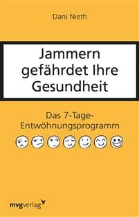Jammern gefährdet Ihre Gesundheit